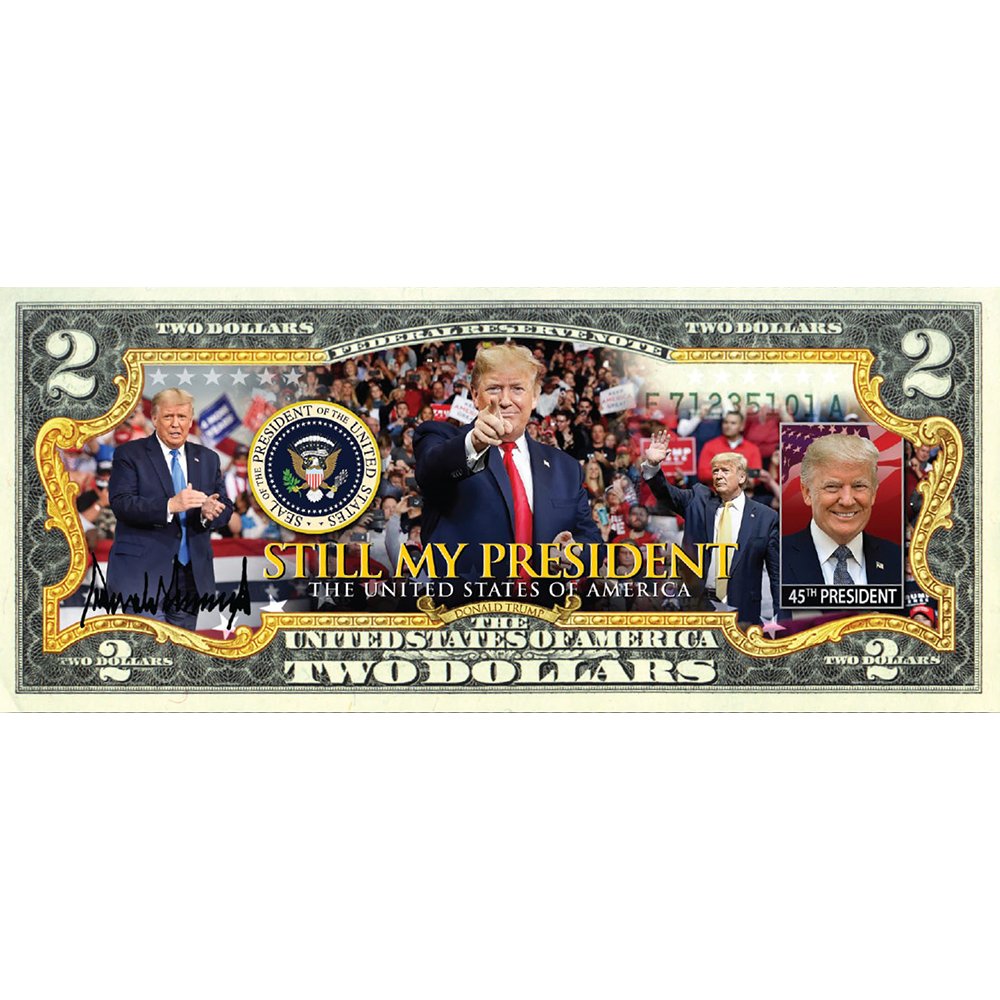 Still My President $2 Bill - Genuine Legal Tender